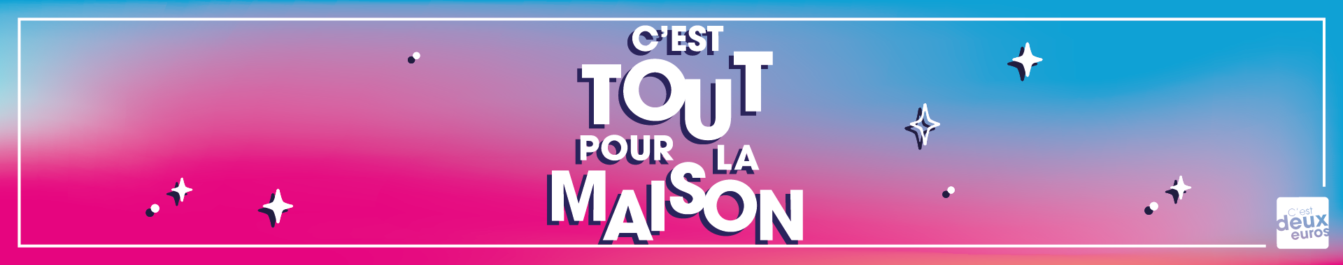 Tout, tout, tout à 2€ !